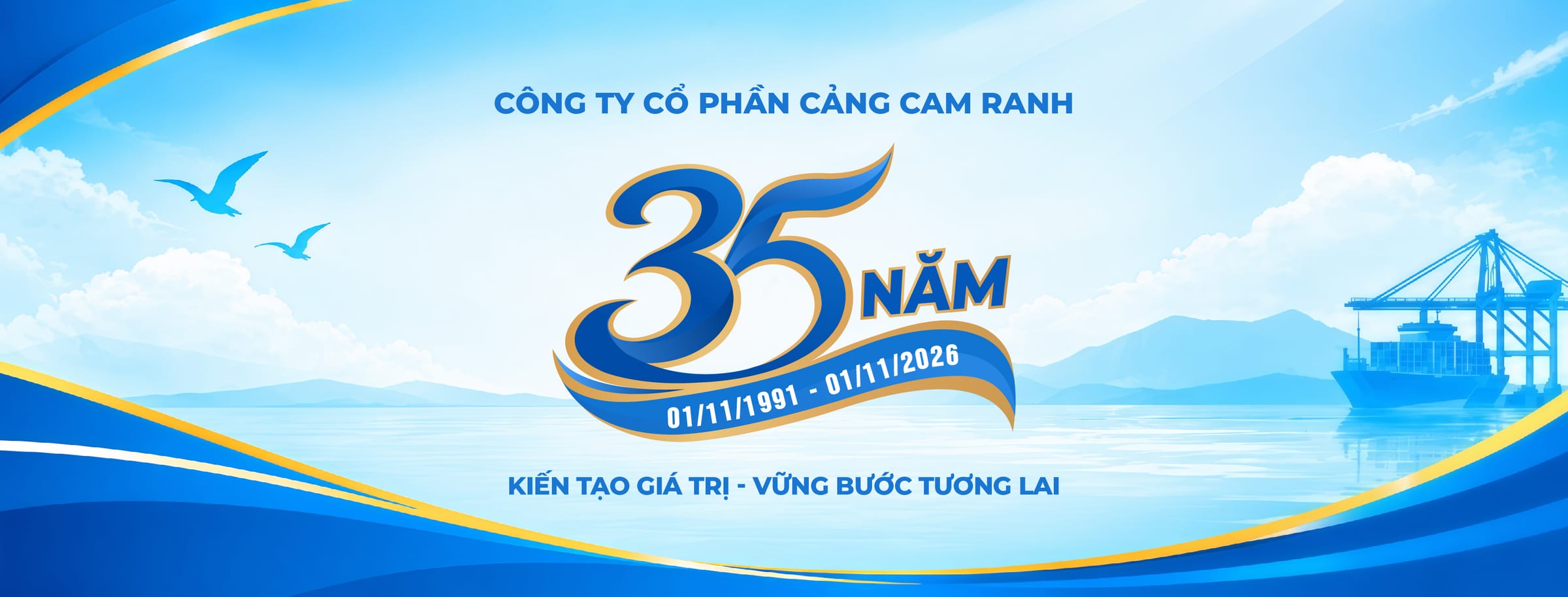 35 năm Cảng Cam Ranh — 01/11/1991 đến 01/11/2026 — Kiến tạo giá trị, vững bước tương lai